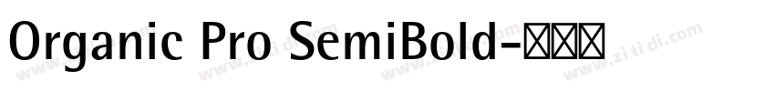 Organic Pro SemiBold字体转换